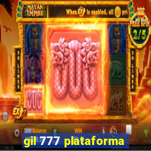 gil 777 plataforma